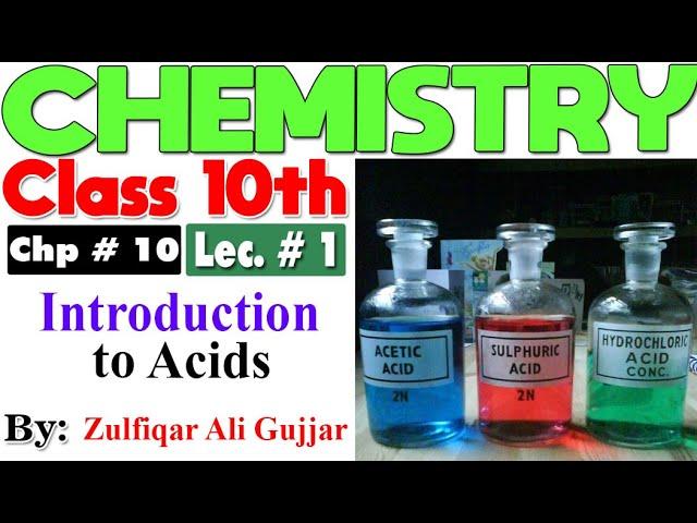 Introduction to Acids | Chapter # 10 | Chemistry Class 10th | lec #  1