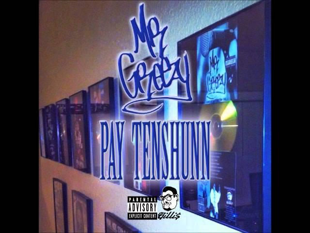 Mr. Greezy -        "Pay Tenshunn"