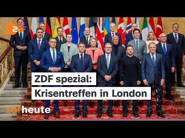 ZDF spezial: Europäisches Krisentreffen in London nach dem Eklat im Weißen Haus