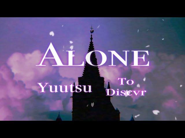 Alone / Yuutsu