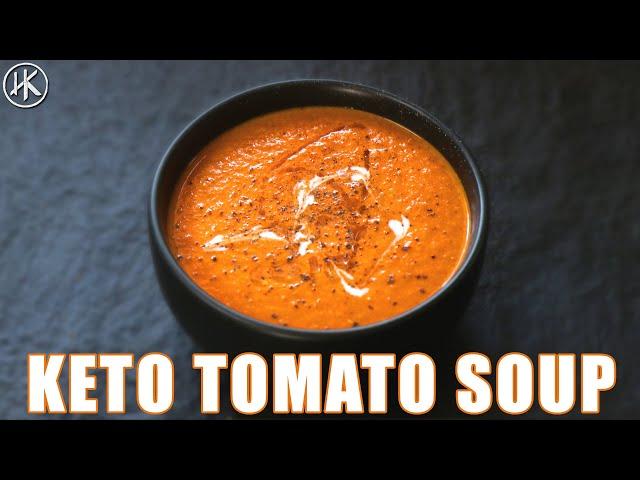 Easy 3-Ingredient Keto Tomato Soup that you just HAVE TO MAKE!!! Better than regular soup!!!