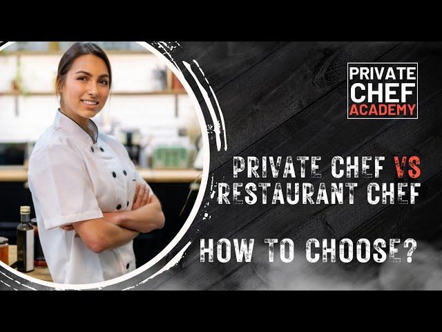 Private Chef vs Restaurant Chef - How to Become a Chef & What Chef Career to Choose?