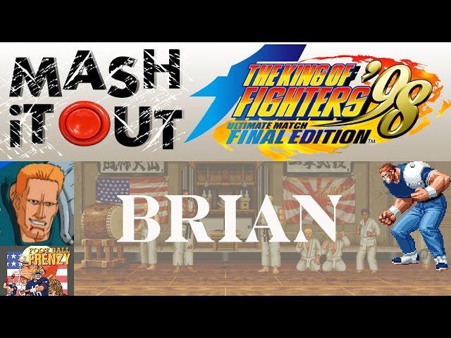 King of Fighters 98 UM FE: Brian Guide