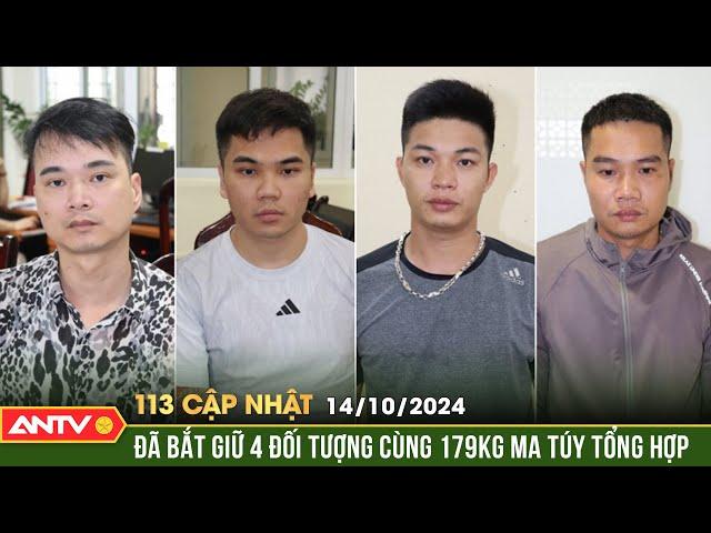 Triệt phá đường dây 179kg ma tuý từ Đức về Việt Nam | Bản tin 113 online cập nhật ngày 14/10 | ANTV