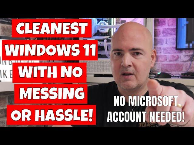 How To Install A CLEAN Windows 11 Without The Bloat No Microsoft Account