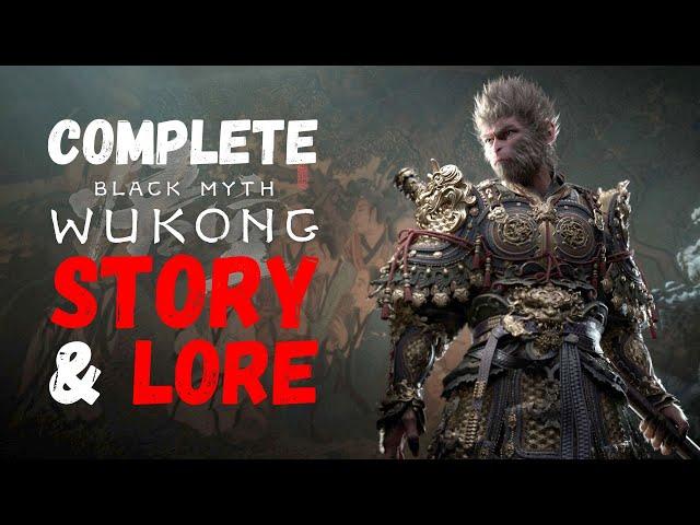 Black Myth Wukong Complete Story & Lore Explained - The Secrets of BLACK MYTH WUKONG's Epic Tale!