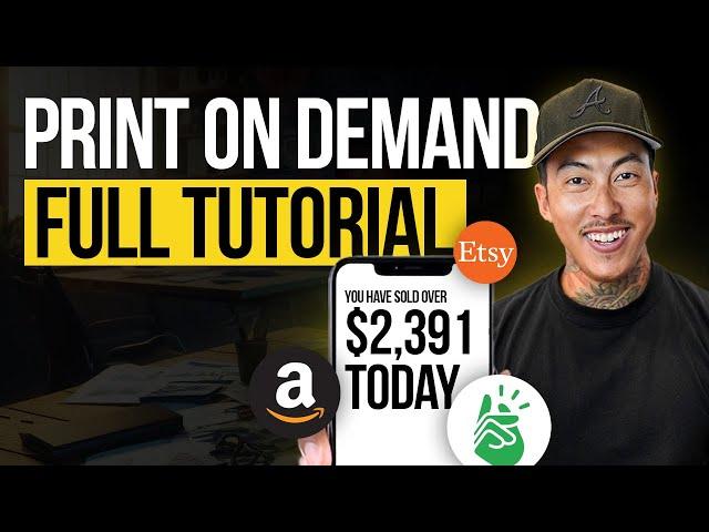 Full Print On Demand Tutorial for Beginners 2024 - Everything You Need To Know