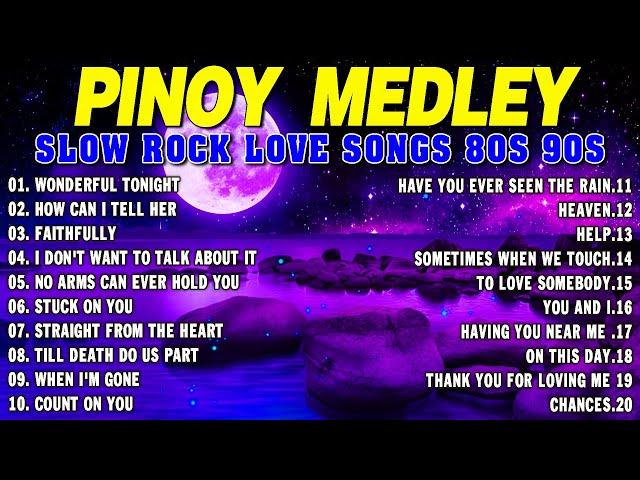 Slow Rock Love Songs Collection 70s 80s 90s | Nonstop Slow Rock Pinoy Medley | Best Luamang Tugtugin