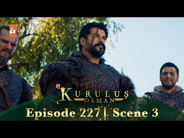 Kurulus Osman Urdu | Season 6 Episode 227 Scene 3 I Tumhaara waqt aa gaya hai!