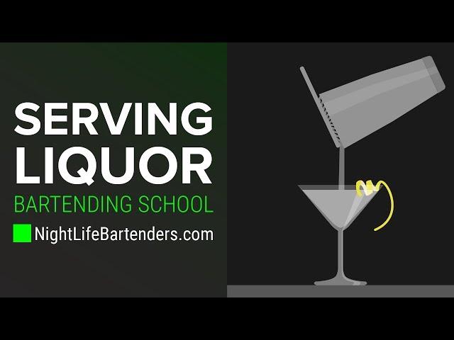 Serving Liquor | Bartending School