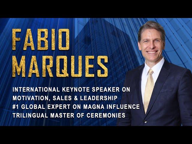 Fabio Marques, International Business Consultant   Inspirational Speaker