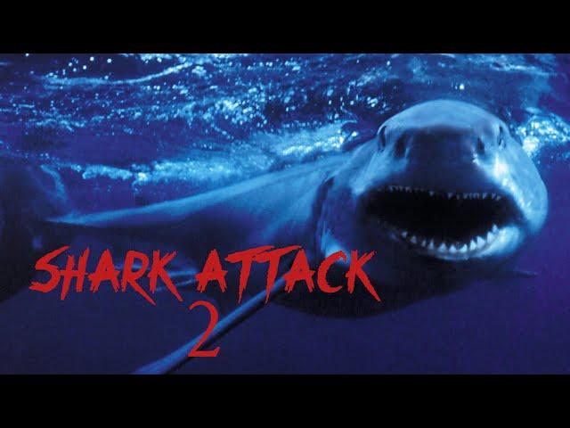 Shark Attack 2 - Full Movie