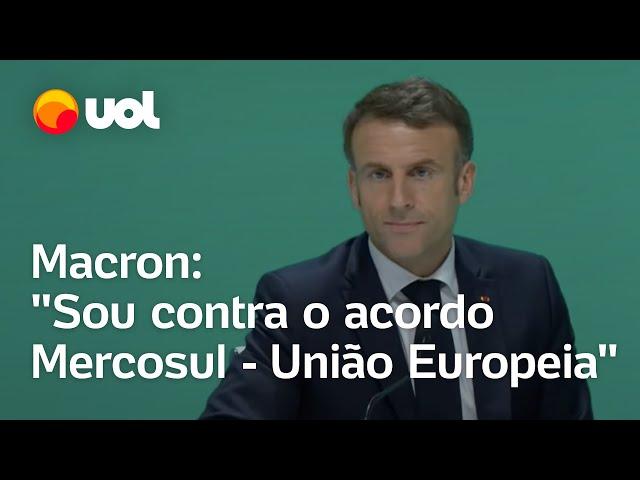 Macron cita Lula e diz ser contra acordo entre Mercosul e União Europeia