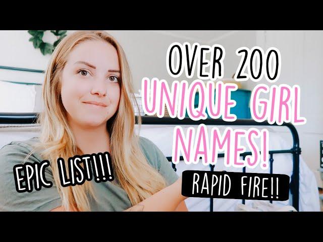 OVER 200 UNIQUE BABY GIRL NAMES [EPIC RAPID FIRE!!!]