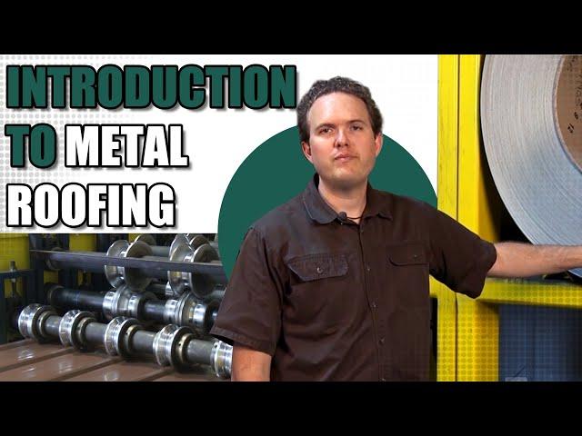 Introduction to Metal Roofing