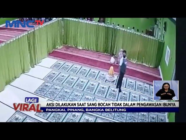 Viral Bocah Dicabuli saat Salat di Masjid - LIS 19/05