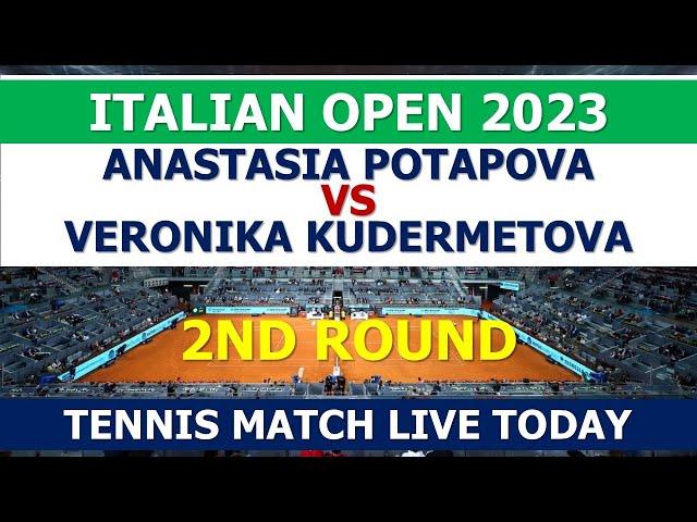 ANASTASIA POTAPOVA VS VERONIKA KUDERMETOVA | ITALIAN OPEN 2023