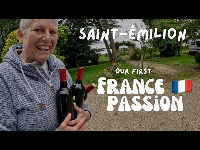 Saint-Émilion! & Our First Vineyard France Passion Site!