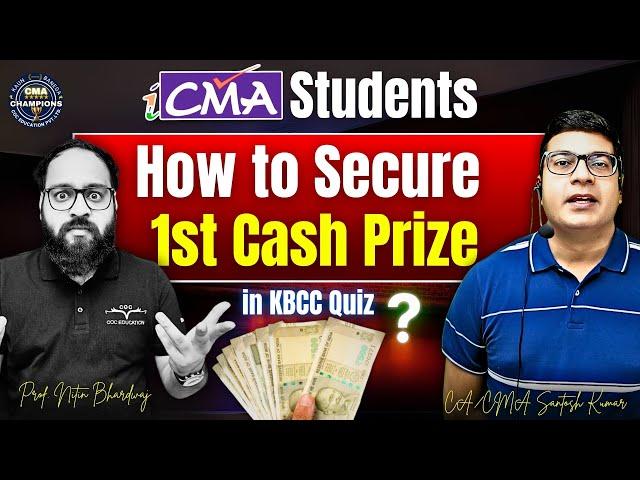 Chance to Win ₹2 Lakh!  | CMA Students Quiz Competition by CA/CMA Santosh Kumar