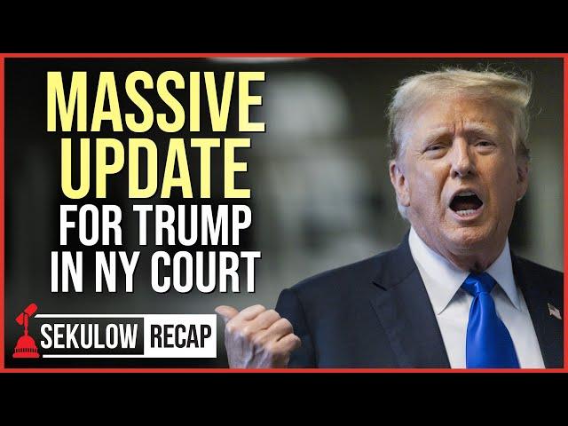 Massive Update For Trump in NY Court