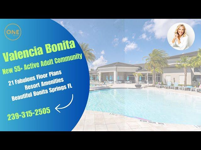 Valencia Bonita | New Construction | 55+ Community