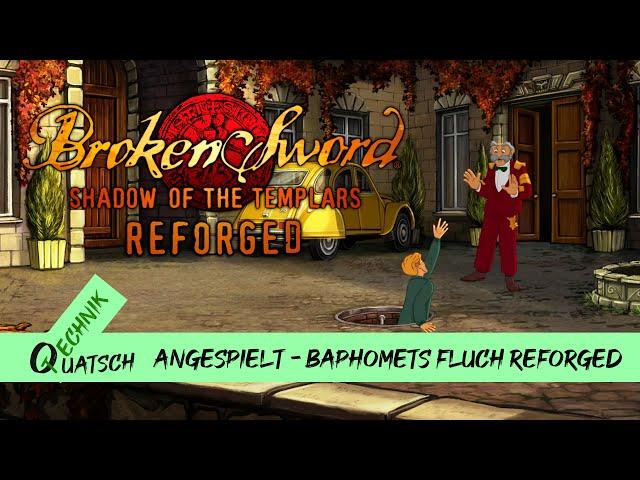 Angespielt: Baphomets Fluch - Die Verschwörung der Tempelritter: Reforged (Let's Play)