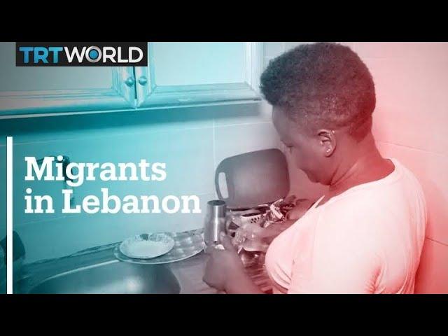 Migrant workers suffer in crisis-hit Lebanon