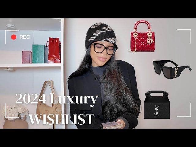 My 2024 Luxury Wishlist