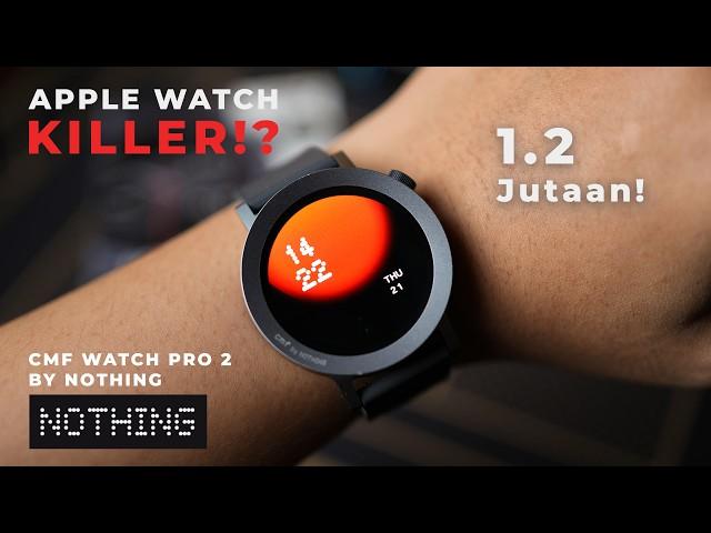 Serius, Mending Beli Smart Watch Ini Daripada Apple Watch! | CMF Watch Pro 2 By Nothing Review