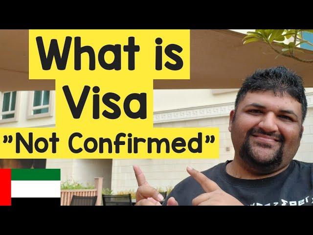 What is Visa "Not Confirmed"? Dubai Visit Visa Process Explained