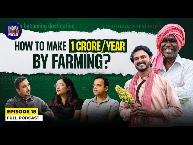 How can you make 1cr/year with farming? | BharatAgri Co-founders |Indian Business Podcast EP18