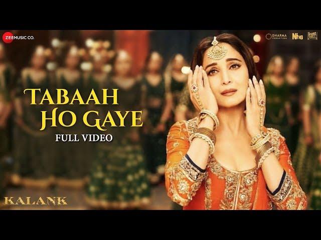 Tabaah Ho Gaye - Full Video | Kalank | Madhuri, Varun & Alia | Shreya | Pritam | Amitabh | Abhishek