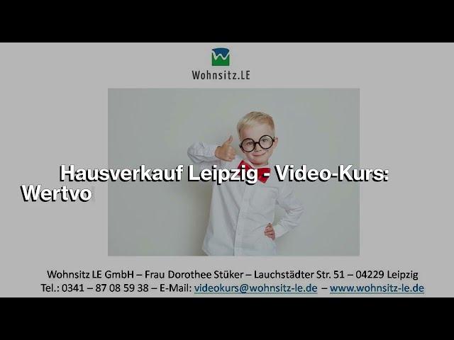 Hausverkauf Leipzig [Video Kurs] Wertvolle Tipps vom Immobilienexperten