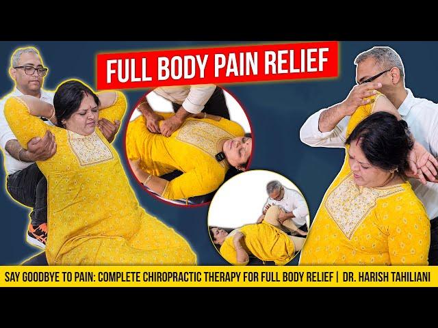 Full Body Pain Relief: #chiropractic #kneepain #neckpain #backpainrelief #jodhpur  | Dr. Harish