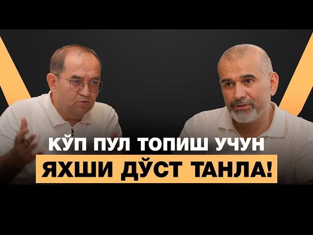 Кўп пул топиш учун, Яхши Дўст танла! 50 дан кейин Энергияни қандай сақлаш мумкин? | Шерзод Турсунов