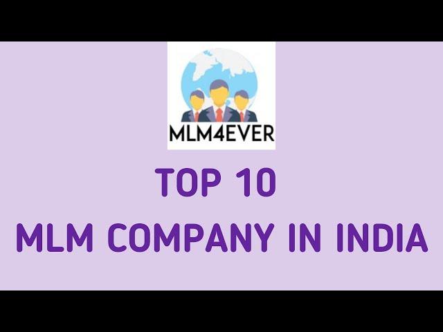 Top 10 MLM (Multi-level Marketing) Company in India | Network Marketing Companies | Best MLM Company