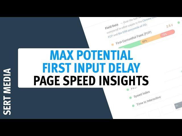 Page Speed Insights - What Is Max Potential First Input Delay