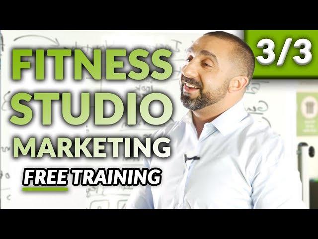 Fitness Studio Marketing Part 3 of 3 | FREE Training by Mike Arce, CEO of Loud Rumor