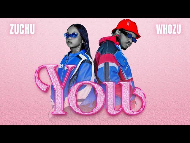 Zuchu Ft Whozu - You  (Official Music Video)