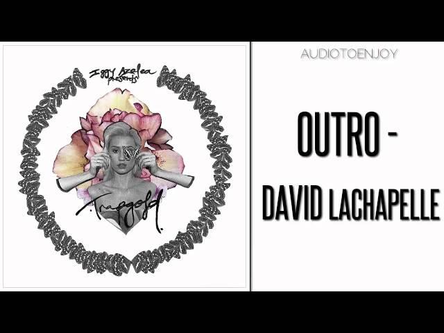 Iggy Azalea - Outro (David Lachapelle) [Audio]