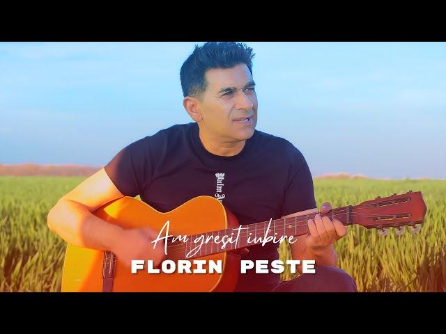 Florin Peste - Am gresit iubire [Video Oficial]