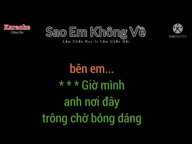 Karaoke Sao Em Không Về | karaoke nền đen