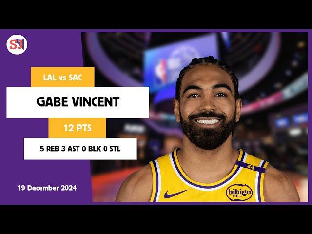 GABE VINCENT 12 PTS vs SAC 19 Dec 24-25 LAL Highlights