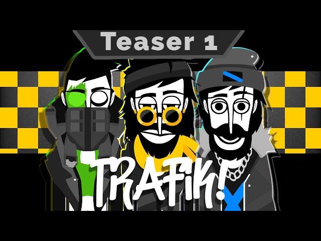 | TRAFIK! | Teaser 1 | Incredibox Mod |