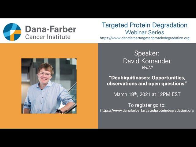 David Komander - Dana-Farber Targeted Degradation Webinar Series