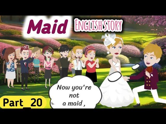 Maid part 20 | Last part | Animated story | learn English | English story | Simple English