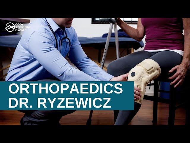 Cody Regional Health Orthopaedics with Dr. Ryzewicz