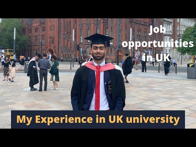 My Experience in a UK university| International student experience| Jobs in UK