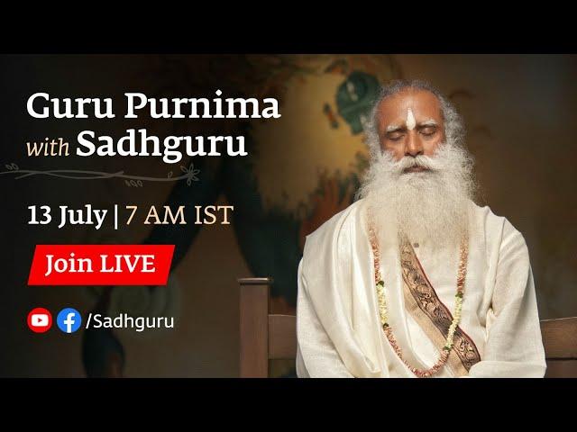 Guru Purnima 2022 - Live with Sadhguru | 13 July 7 AM IST (1:30 AM GMT)