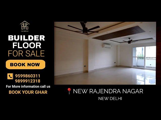 Buy 4 BHK Builder Floor in New Rajendra Nagar | At Affordable Prices | Best Living | Book Your Ghar